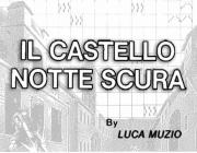 IL CASTELLO NOTTE SCURA - (BY LUCA MUZIO)