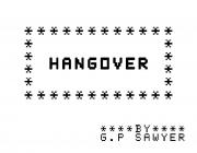 HANGOVER - (BY GARY SAWYER)